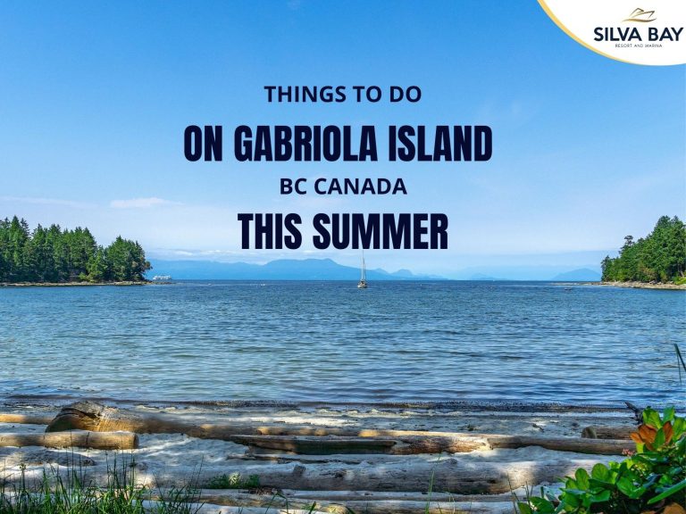 What to do When Visiting Gabriola Island This Summer Silva Bay Resort